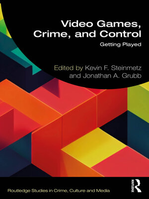 cover image of Video Games, Crime, and Control